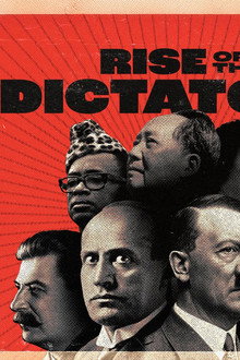 The Rise of the Dictators
