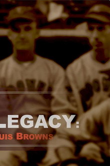 A Baseball Legacy: Fans Remember the St. Louis Browns