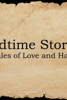 Bedtime Stories: Tales of Love and Hate