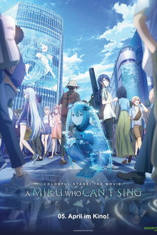 COLORFUL STAGE! The Movie: A Miku Who Can’t Sing