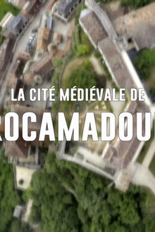 La cité médiévale de Rocamadour