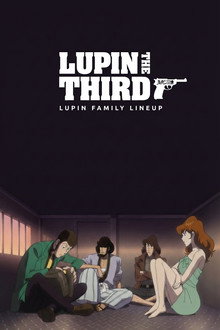 Lupin the Third: Lupin Family Lineup