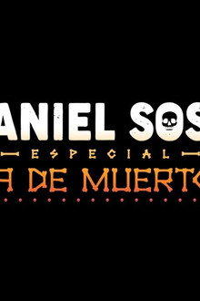 Daniel Sosa: Especial de Día de Muertos