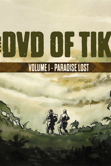 The DVD of Tiki Vol. 1 - Paradise Lost