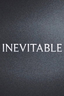 Inevitable
