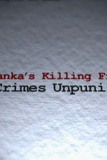 Sri Lanka's Killing Fields: War Crimes Unpunished...