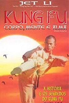 Kung Fu Shaolin - Corpo, Mente e Alma