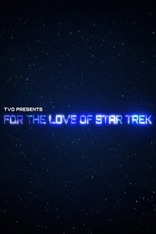 For the Love of Star Trek