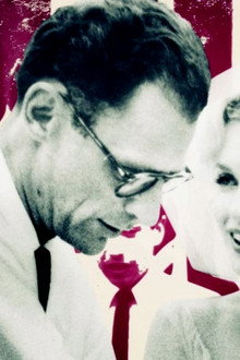 Arthur Miller – Ein ehrgeiziges Herz