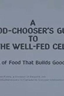 A Food-Chooser's Guide to the Well-Fed Cell (3rd Edition of Food That Builds Good Health)