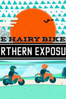 The Hairy Bikers' Northern Exposure