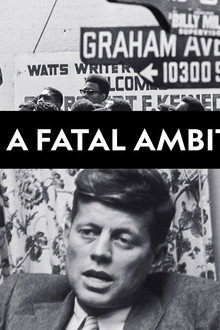 The Kennedys: A Fatal Ambition