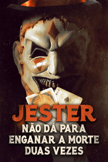 Jester: Não Dá para Enganar A Morte Duas Vezes