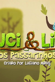 Luci & Lili - Os Passarinhos