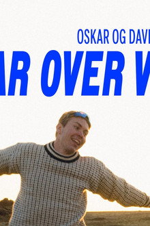 Oskar og David tar over verden