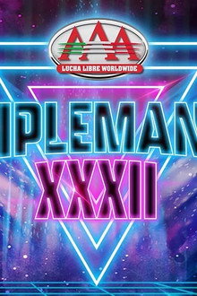 AAA Triplemania XXXII: Monterrey