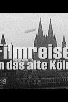 Filmreise in das alte Köln