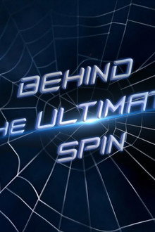 Behind the Ultimate Spin: The Making of 'Spider-Man'