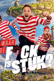 Waar de F*ck is Stuk