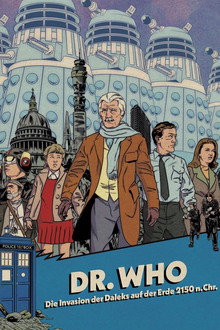 Dr. Who: Die Invasion der Daleks auf der Erde 2150 n. Chr.