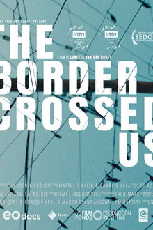 The Border Crossed Us