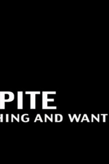 In Spite of Wishing and Wanting