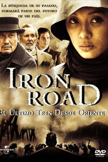 Iron Road: El último tren desde Oriente