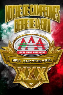 AAA Gira Aniversario XXX - Noche De Campeones
