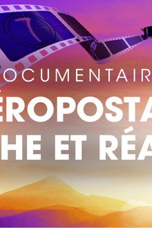 L'Aéropostale, mythe et réalité