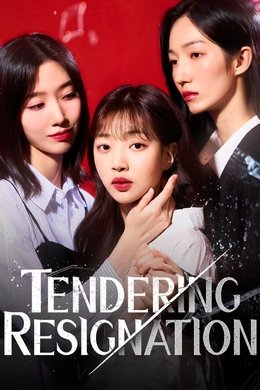 Tendering Resignation season poster