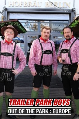 Trailer Park Boys: Out of the Park: Europe season poster