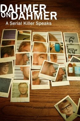 Dahmer on Dahmer: A Serial Killer Speaks season poster