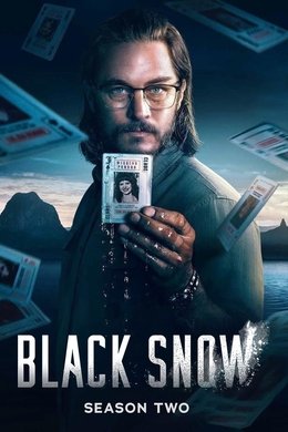Black Snow season poster