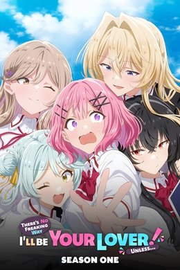 There's No Freaking Way I'll Be Your Lover! Unless... season poster