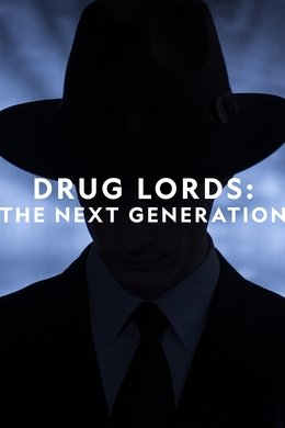 Drug Lords: The Next Generation season poster