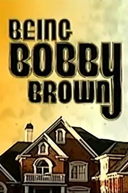 Being Bobby Brown season poster