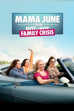 Mama June: Family Crisis season poster
