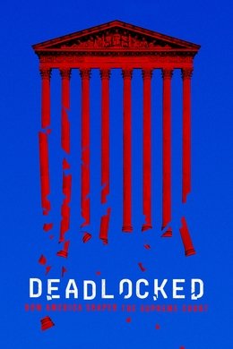 Deadlocked: How America Shaped the Supreme Court season poster
