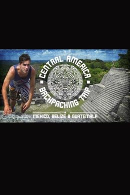 Central America Backpacking Trip season poster