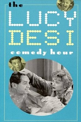The Lucy–Desi Comedy Hour season poster