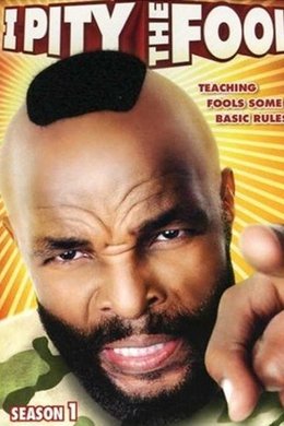 I Pity the Fool season poster