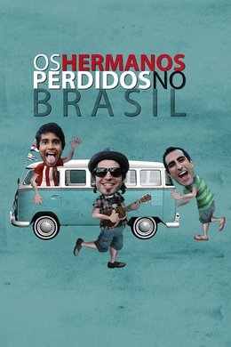 Os Hermanos Perdidos no Brasil season poster