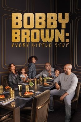 Bobby Brown: Every Little Step season poster