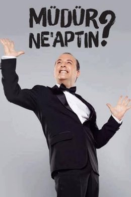 Müdür Ne'aptın ? season poster