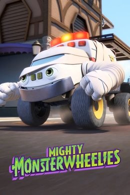 Mighty Monsterwheelies season poster