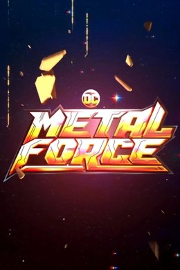 DC Metal Force season poster