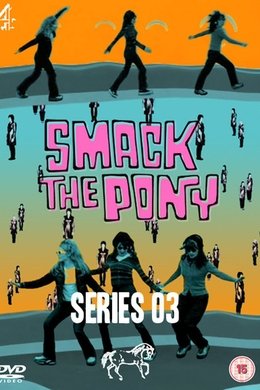 Smack the Pony season poster