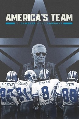 America's Team: The Gambler and His Cowboys season poster