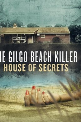 The Gilgo Beach Killer: House of Secrets season poster