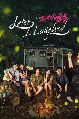 Later, I Laughed season poster